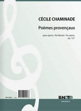 Chaminade, C: Poèmes provençaux op. 127