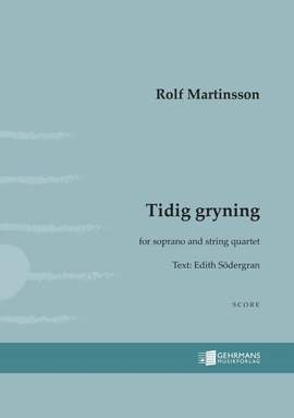 Martinsson, R: Tidig gryning op. 102b
