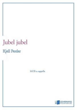Perder, K: Jubel jubel