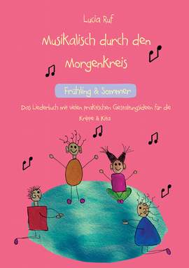Ruf, L: Musikalisch durch den Morgenkreis