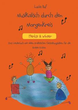 Ruf, L: Musikalisch durch den Morgenkreis
