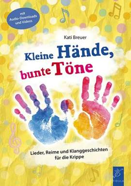 Breuer, K: Kleine Hände, bunte Töne