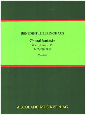 Hillringhaus, B: Choralfantasie über 'Jesus lebt'