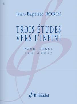 Robin, J: Trois études vers l'infini