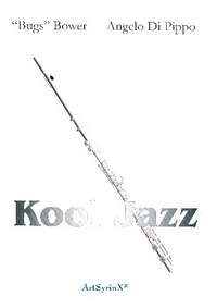Bower, B: Kool Jazz für Flöte