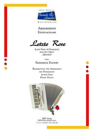 Flotow, F v: Letzte Rose (Last Rose of Summer)