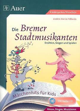 Pellanda, A M: Die Bremer Stadtmusikanten (+CD)