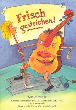 Bantele, J G: Frisch gestrichen!