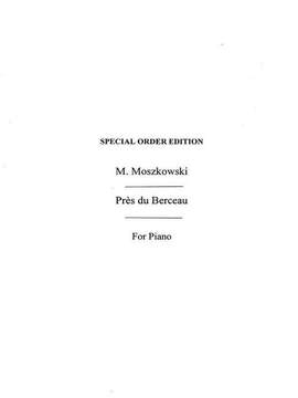 Moszkowski, M: PrÈs du berceau op.58