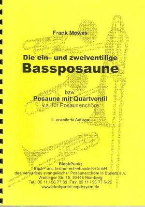 Möwes, F: Die ein- und zweiventilige Bassposaune (Posaune mit Quartventil)
