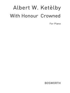 Ketelbey, A W: With Honour crowned