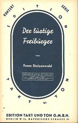 Stolzenwald, F: Der lustige Freiburger: