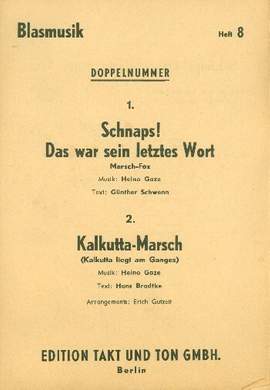 Schnaps das war sein letztes Wort und