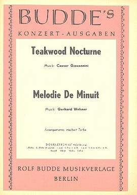 Teakwood Nocturne und Melodie de minuit: