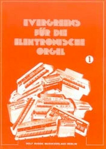 Evergreens für E-Orgel