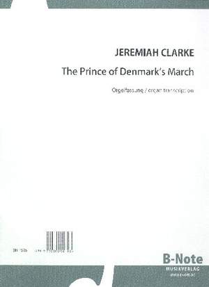 Clarke, J: The Prince of Denmark's March