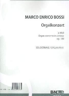 Bossi, M E: Orgelkonzert a-Moll op.100
