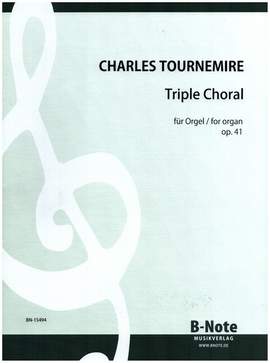 Tournemire, C: Orgelwerke Band 4 Triple choral op.41