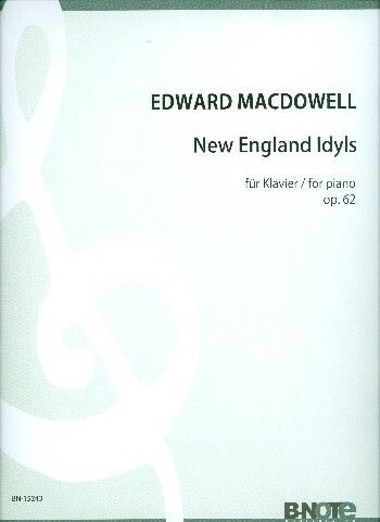 MacDowell, E: New England Idyls op.62