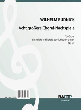 Rudnick, W: 8 größere Choralnachspiele op.69