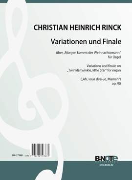 Rinck, J C H: Variationen und Finale über Morgen kommt der Weihnachtsmann op.90
