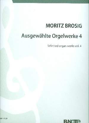 Gulbins, M: Ausgewählte Orgelwerke Band 4