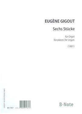 Gigout, E: 6 Stücke