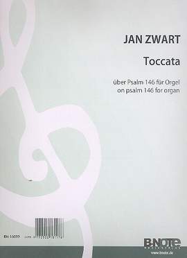 Zwart, J: Toccata über Psalm 146