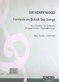 Wood, H: Fantasia on British Sea Songs (Originalfassung)