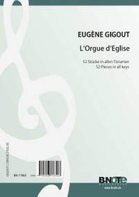 Gigout, E: L'Orgue d'Eglise