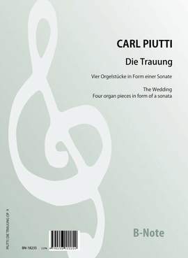 Piutti, C: Die Trauung – 4 Orgelstücke in Form einer Sonate op.9