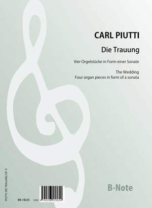 Piutti, C: Die Trauung – 4 Orgelstücke in Form einer Sonate op.9