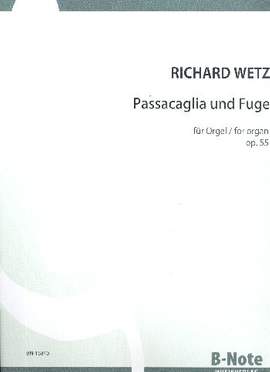 Wetz, R: Passacaglia und Fuge op.55
