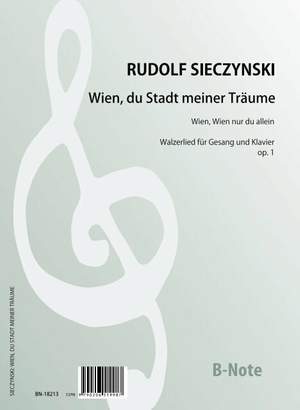 Sieczynski, R: Wien, du Stadt meiner Träume op.1