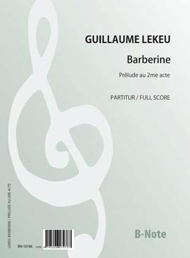 Lekeu, G: Barberine – Prélude zum zweiten Akt