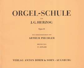 Herzog, J G: Orgelschule 1 Op. 41