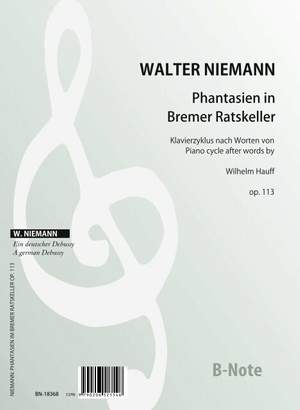 Niemann, W: Phantasien im Bremer Ratskeller für Klavier op.113
