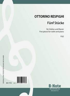 Respighi, O: 5 Stücke P.62