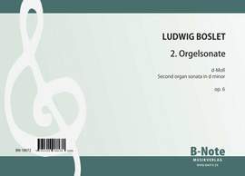 Boslet, L: 2. Orgelsonate d-Moll op.6