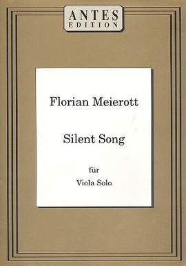 Meierott, F: Silent Song für Viola solo