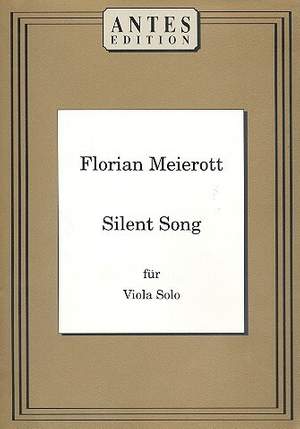 Meierott, F: Silent Song für Viola solo