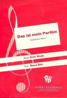 Kirsch, E: Das ist mein Parfüm: Einzelausgabe
