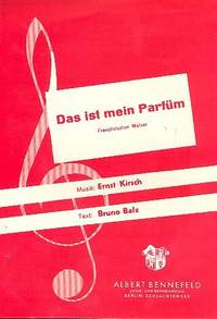 Kirsch, E: Das ist mein Parfüm: Einzelausgabe