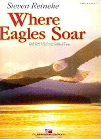 Reineke, S: Where Eagles soar