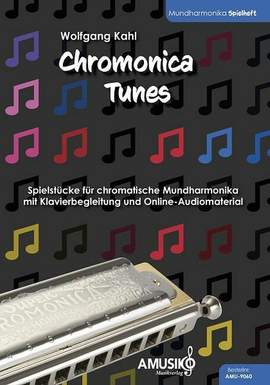 Kahl, W: Chromonica Tunes (+Online-Audios)
