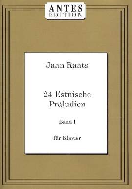 Rääts, J: 24 estnische Präludien Band 1
