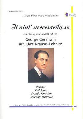Gershwin, G: It ain't necessarily so für 4 Saxophone