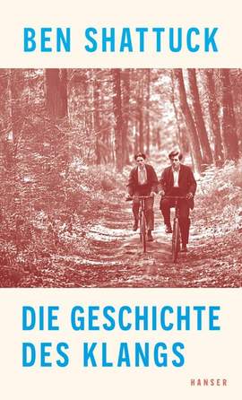 Shattuck, B: Die Geschichte des Klangs