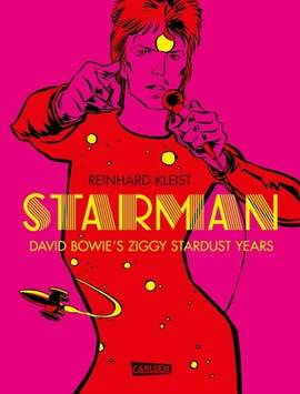 Kleist, R: Starman - Davied Bowie's Ziggy Stardust Years