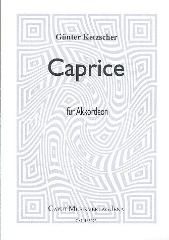 Ketzscher, G: Caprice